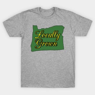 Locally Grown OR T-Shirt